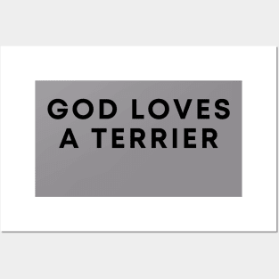 God Loves A Terrier Posters and Art